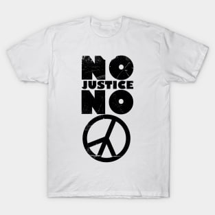 No justice no peace T-Shirt